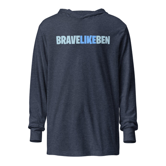 Performance | Hooded Long Sleeve T Shirt | Brave Like Ben | Wordmark Logo