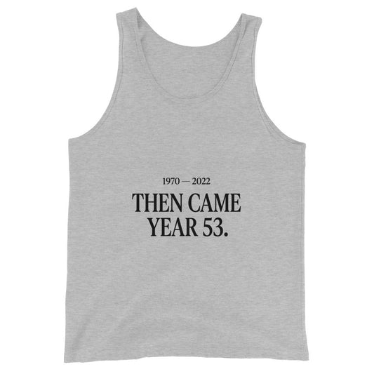 Performance | Tank Top | Then Came Year 53 | Black Text Logo