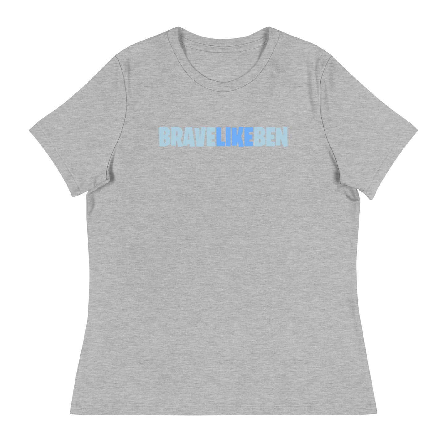 Performance | Women's Relaxed T Shirt | Brave Like Ben | Wordmark Logo