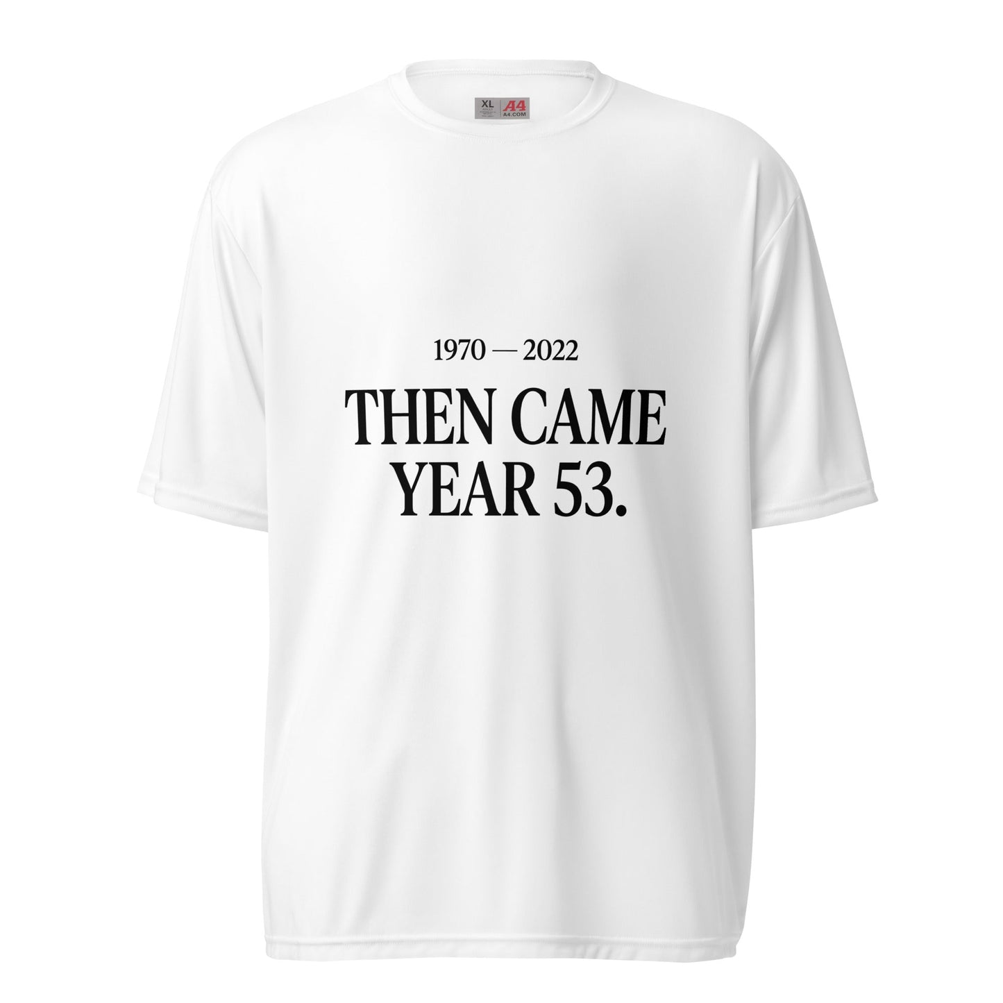 Active | Moisture Wicking Shirt | Then Came Year 53 | Black Text Logo