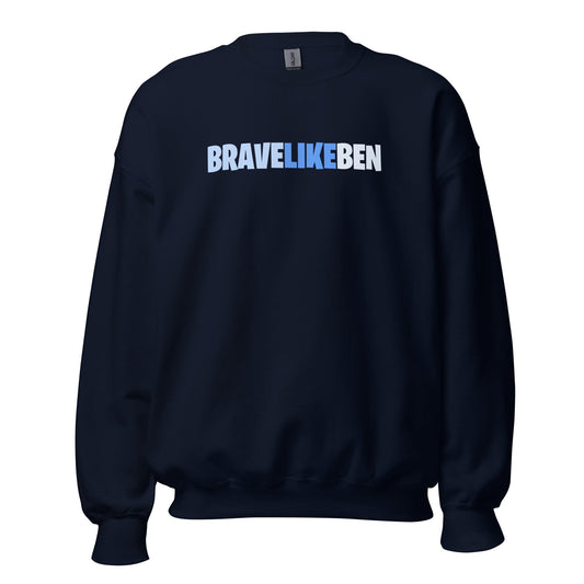 Classic | Sweatshirt | Brave Like Ben | Script Logo