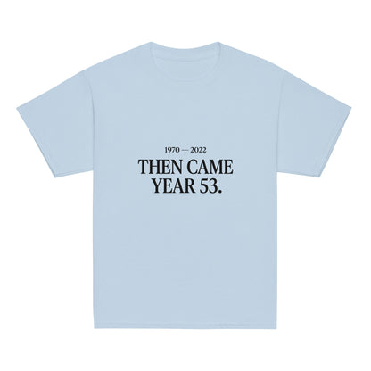 Classic | Youth T Shirt | Then Came Year 53 | Black Text Logo