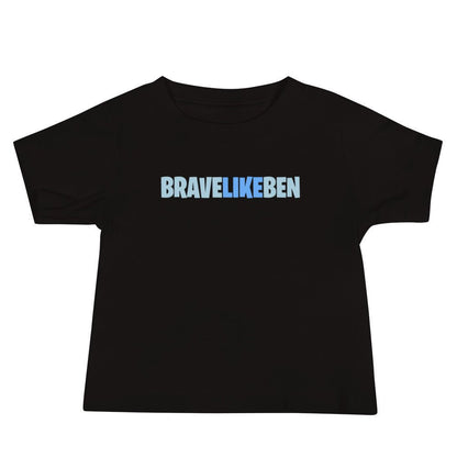 Performance | Baby T-Shirt | Brave Like Ben | Wordmark Logo