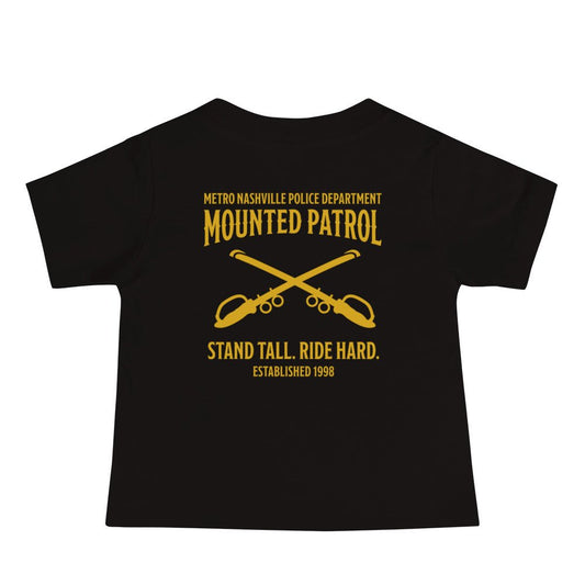 Performance | Baby T-Shirt | Metro Nashville Police Department Horse Mounted Patrol | Stand Tall Logo