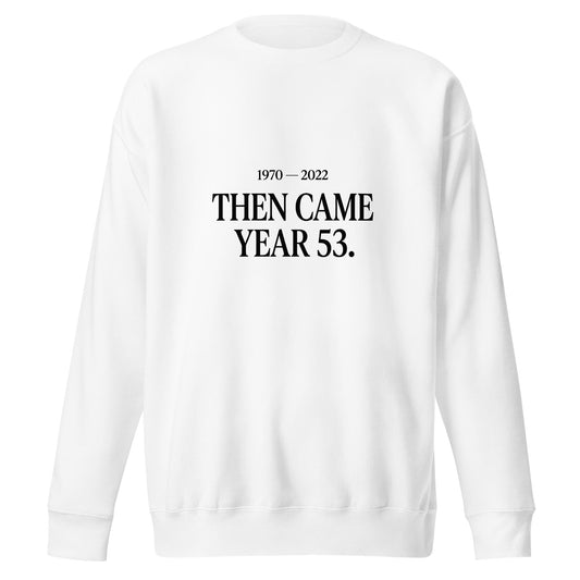 Performance | Crewneck | Then Came Year 53 | Black Text Logo