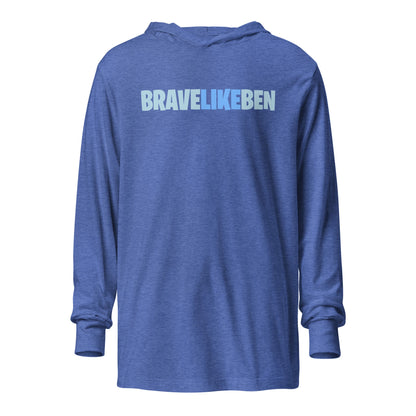Performance | Hooded Long Sleeve T Shirt | Brave Like Ben | Wordmark Logo