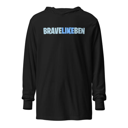 Performance | Hooded Long Sleeve T Shirt | Brave Like Ben | Wordmark Logo