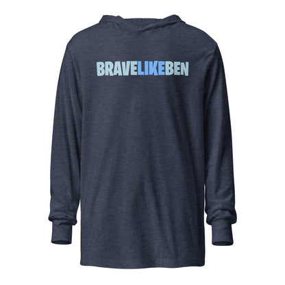 Performance | Hooded Long Sleeve T Shirt | Brave Like Ben | Wordmark Logo