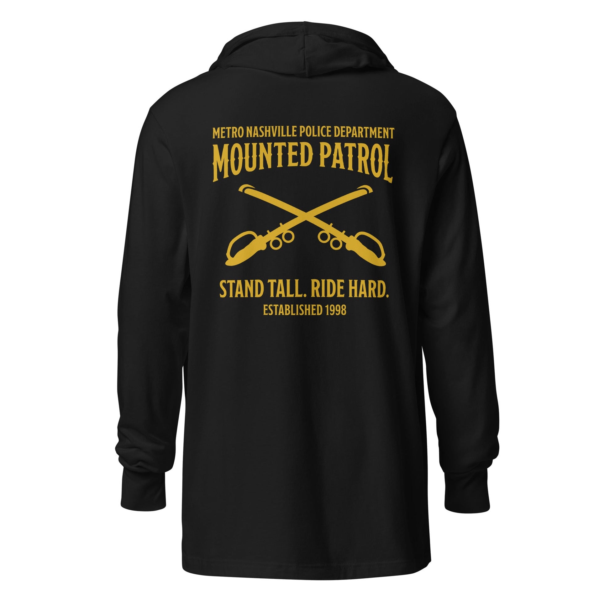 Performance | Hooded Long Sleeve T Shirt | Metro Nashville Police Department Horse Mounted Patrol | Stand Tall Logo