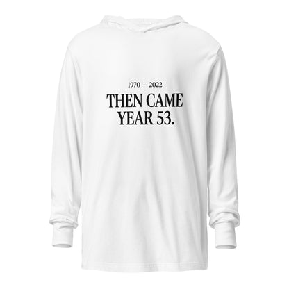 Performance | Hooded Long Sleeve T Shirt | Then Came Year 53 | Black Text Logo