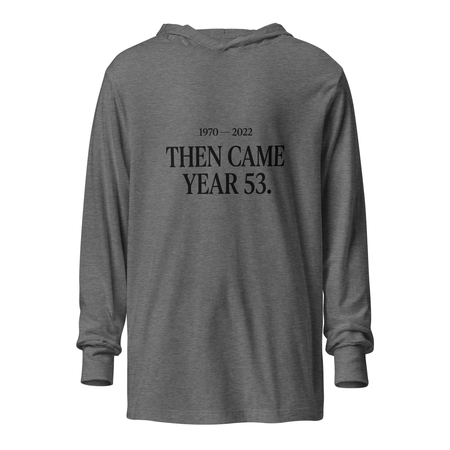 Performance | Hooded Long Sleeve T Shirt | Then Came Year 53 | Black Text Logo