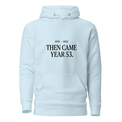 Performance | Hoodie | Then Came Year 53 | Black Text Logo