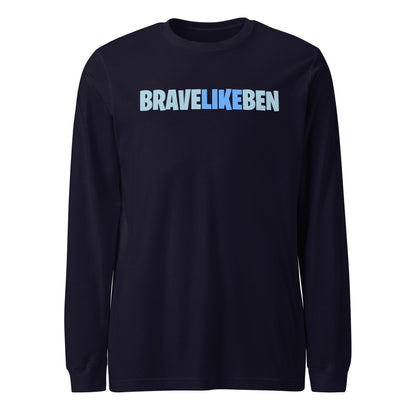 Performance | Long Sleeve Tee | Brave Like Ben | Wordmark Logo