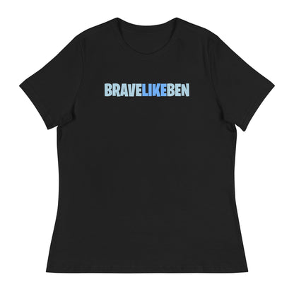 Performance | Women's Relaxed T Shirt | Brave Like Ben | Wordmark Logo