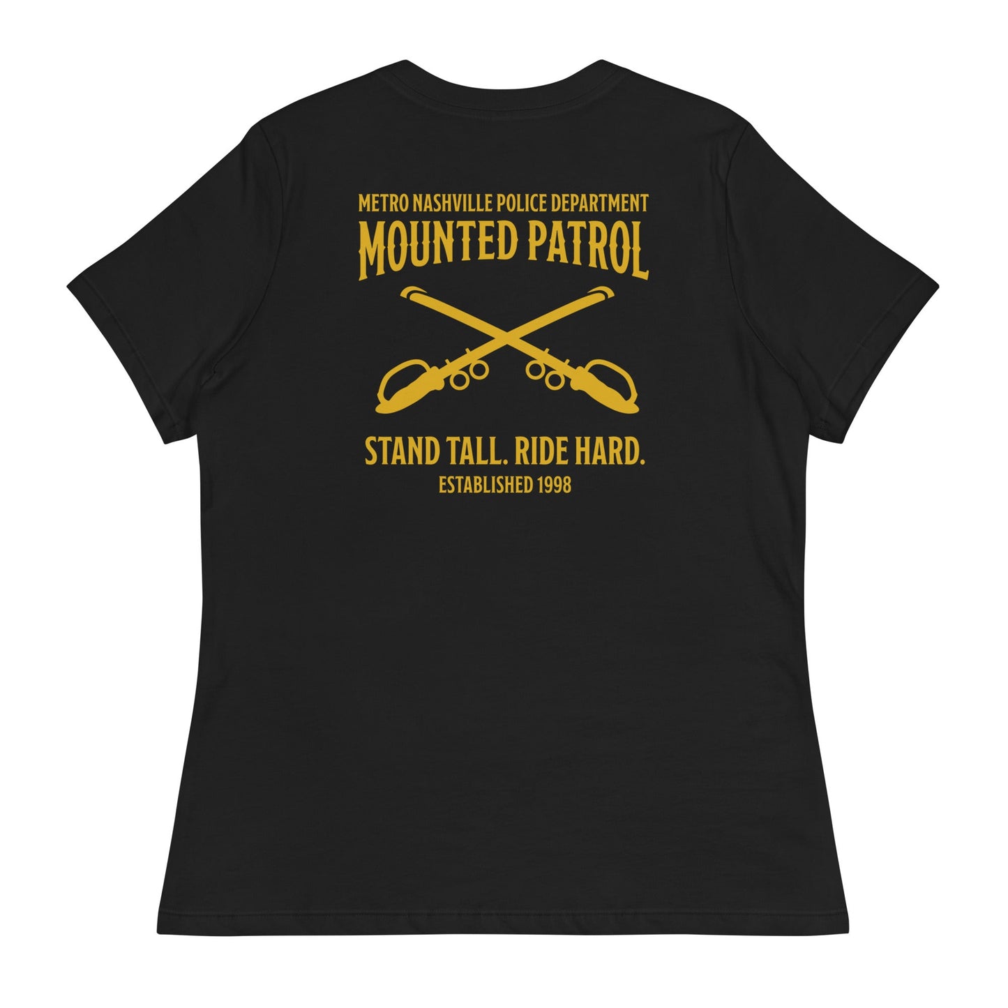 Performance | Women's Relaxed T Shirt | Metro Nashville Police Department Horse Mounted Patrol | Stand Tall Logo