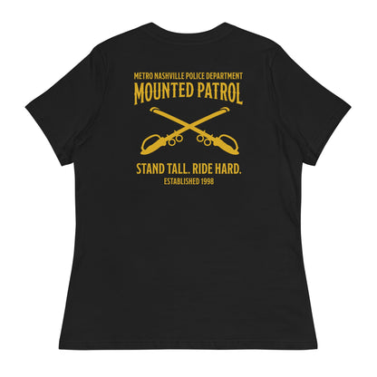 Performance | Women's Relaxed T Shirt | Metro Nashville Police Department Horse Mounted Patrol | Stand Tall Logo