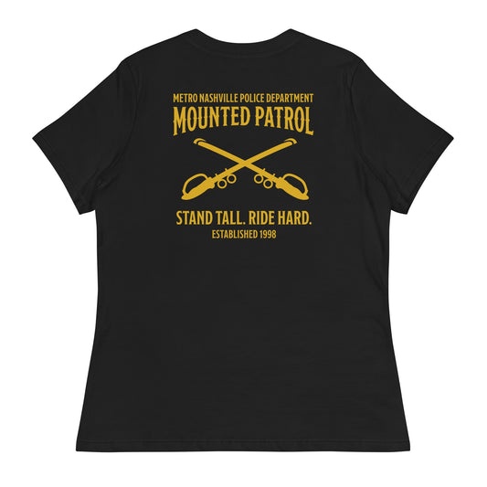 Performance | Women's Relaxed T Shirt | Metro Nashville Police Department Horse Mounted Patrol | Stand Tall Logo