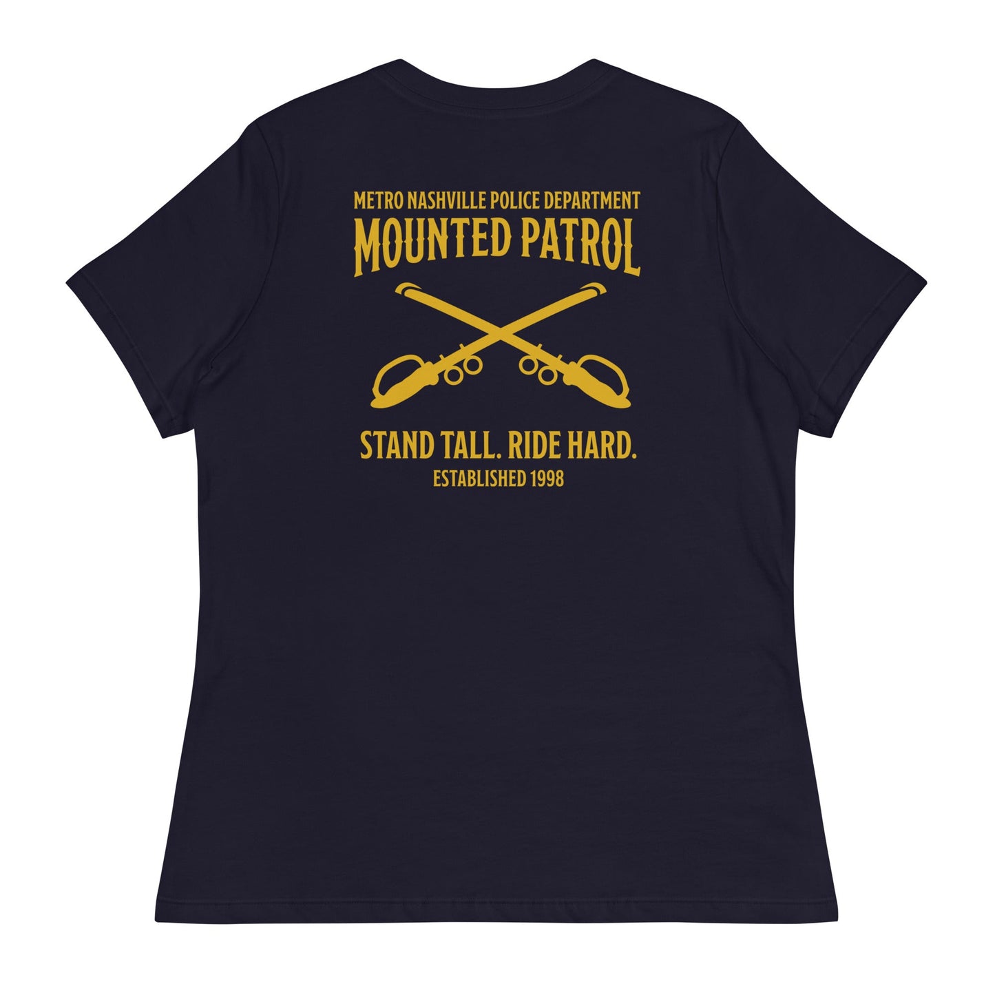 Performance | Women's Relaxed T Shirt | Metro Nashville Police Department Horse Mounted Patrol | Stand Tall Logo
