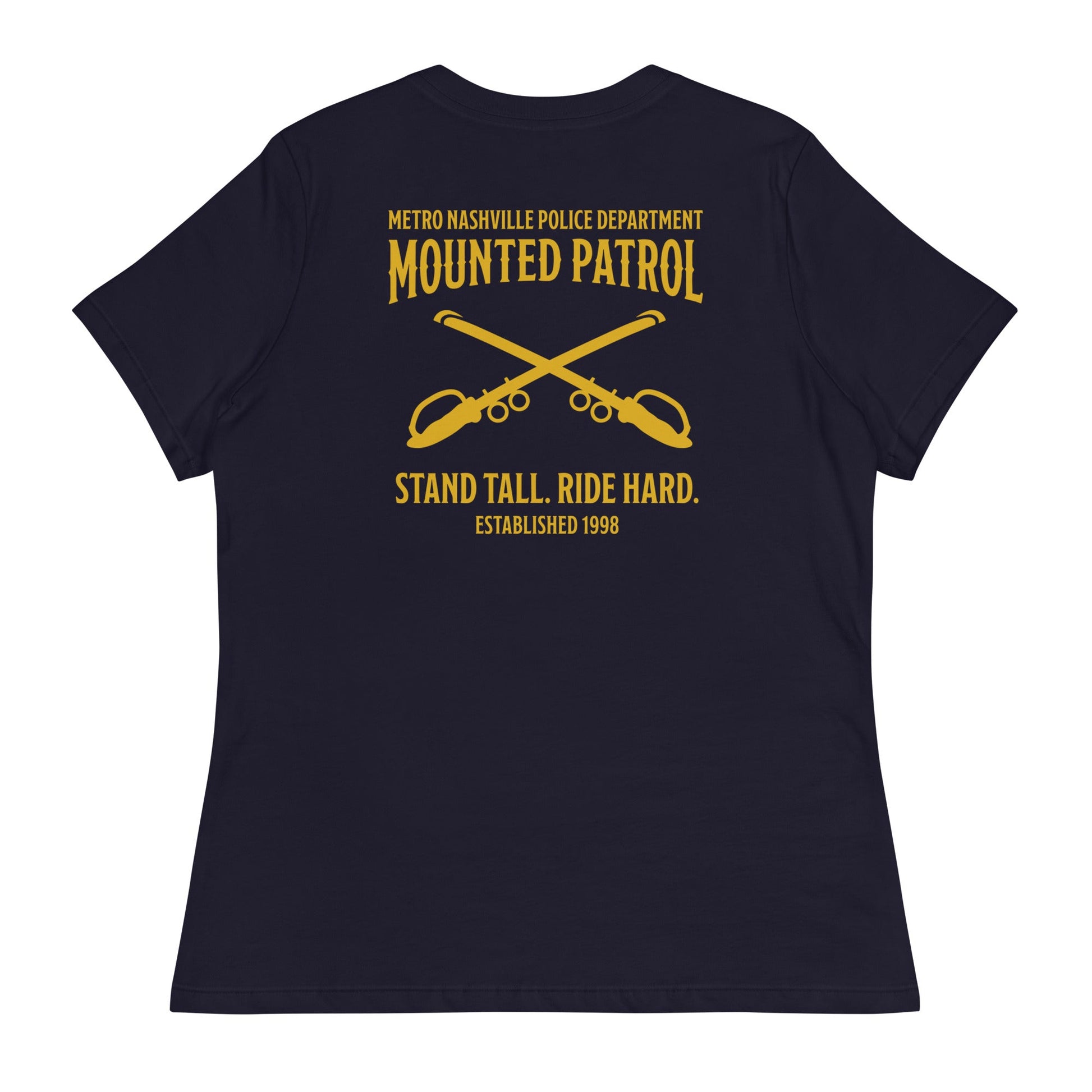 Performance | Women's Relaxed T Shirt | Metro Nashville Police Department Horse Mounted Patrol | Stand Tall Logo