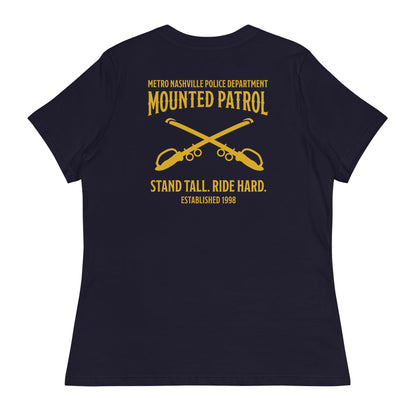 Performance | Women's Relaxed T Shirt | Metro Nashville Police Department Horse Mounted Patrol | Stand Tall Logo
