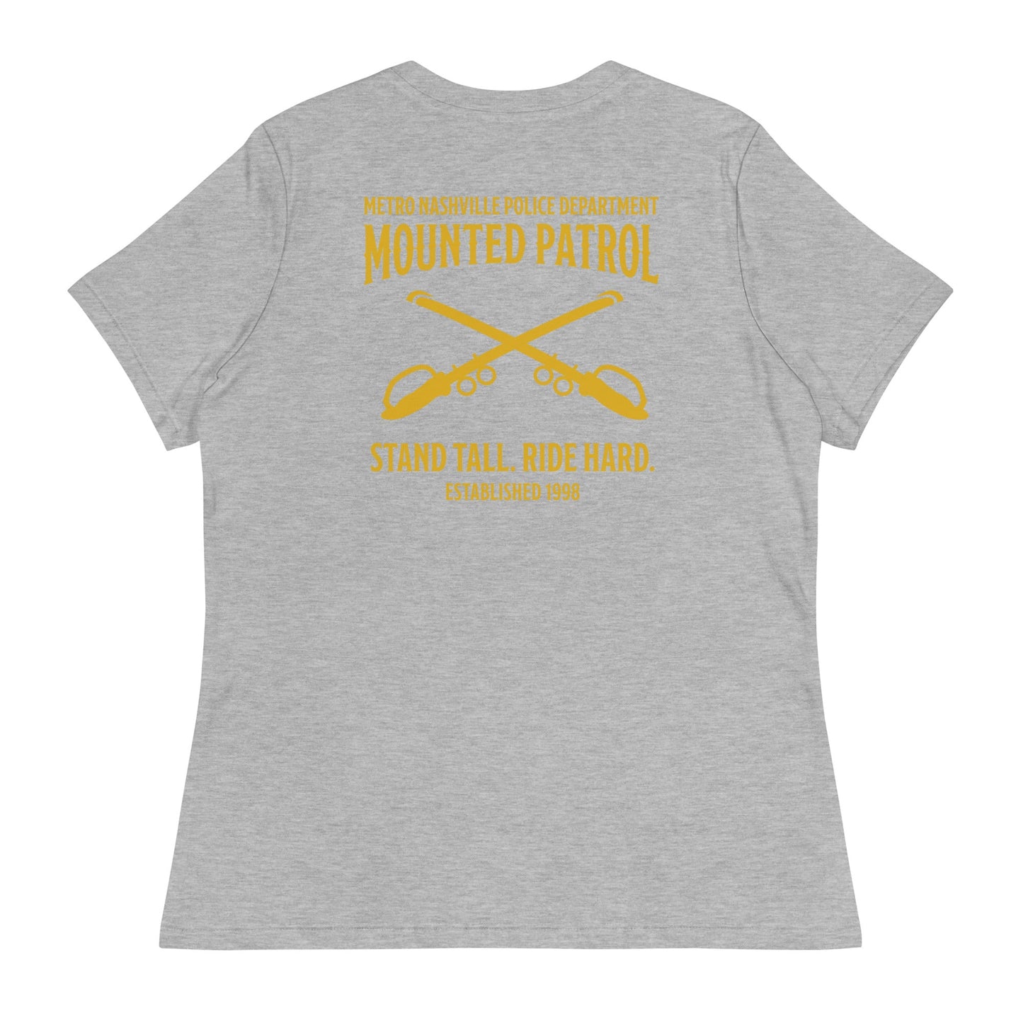 Performance | Women's Relaxed T Shirt | Metro Nashville Police Department Horse Mounted Patrol | Stand Tall Logo