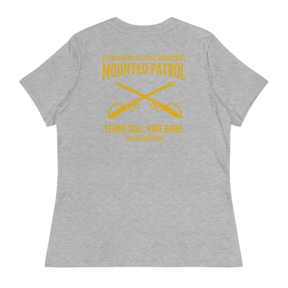 Performance | Women's Relaxed T Shirt | Metro Nashville Police Department Horse Mounted Patrol | Stand Tall Logo