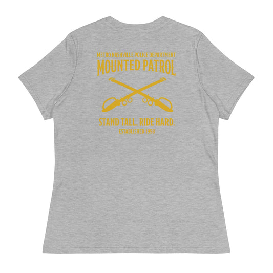 Performance | Women's Relaxed T Shirt | Metro Nashville Police Department Horse Mounted Patrol | Stand Tall Logo
