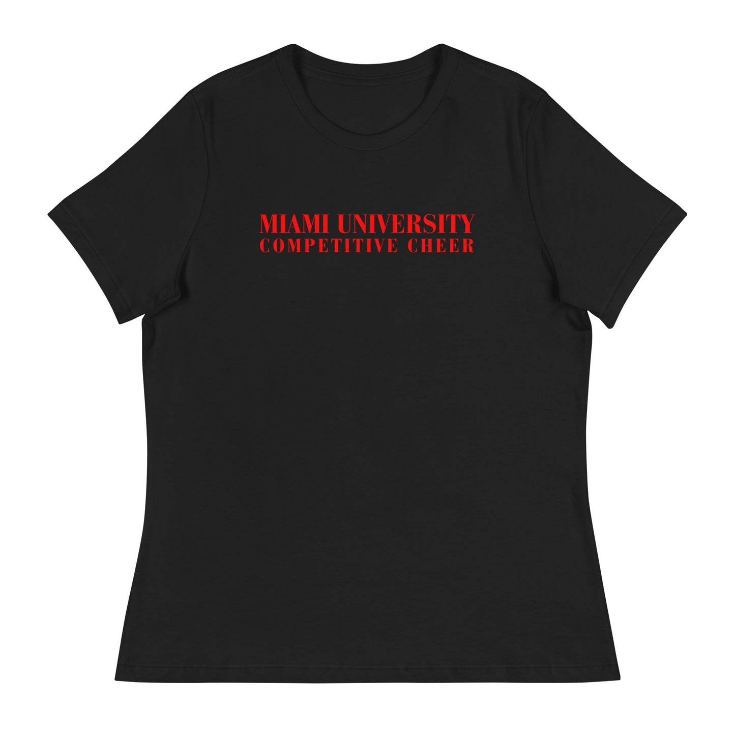 Performance | Women's Relaxed T Shirt | Miami University Competitive Cheer Team