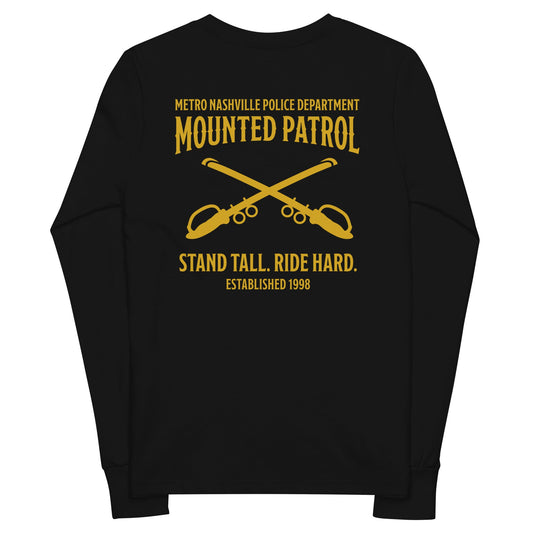 Performance | Youth Long Sleeve T-Shirt | Metro Nashville Police Department Horse Mounted Patrol | Stand Tall Logo