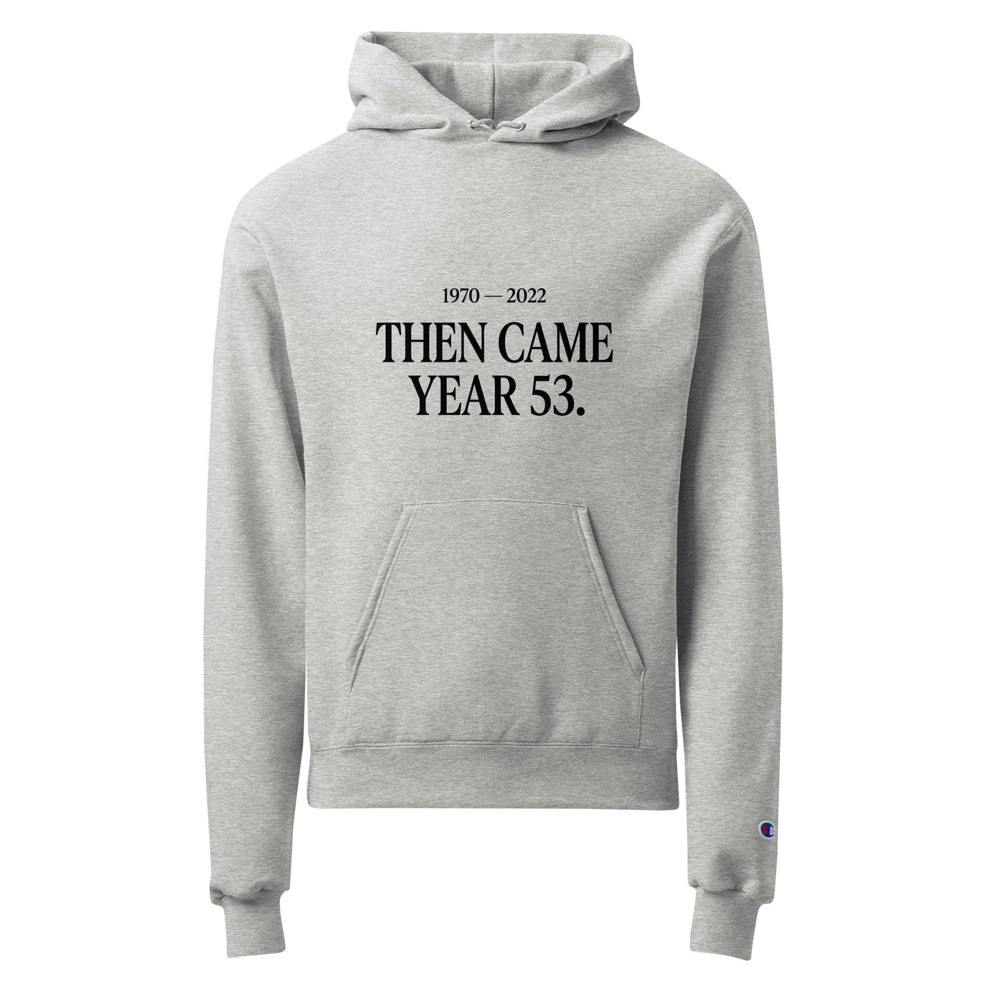 Signature | Champion Hoodie | Then Came Year 53 | Black Text Logo