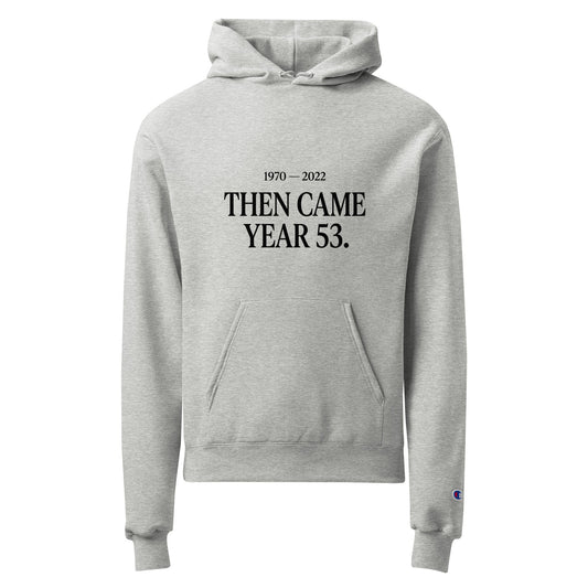 Signature | Champion Hoodie | Then Came Year 53 | Black Text Logo