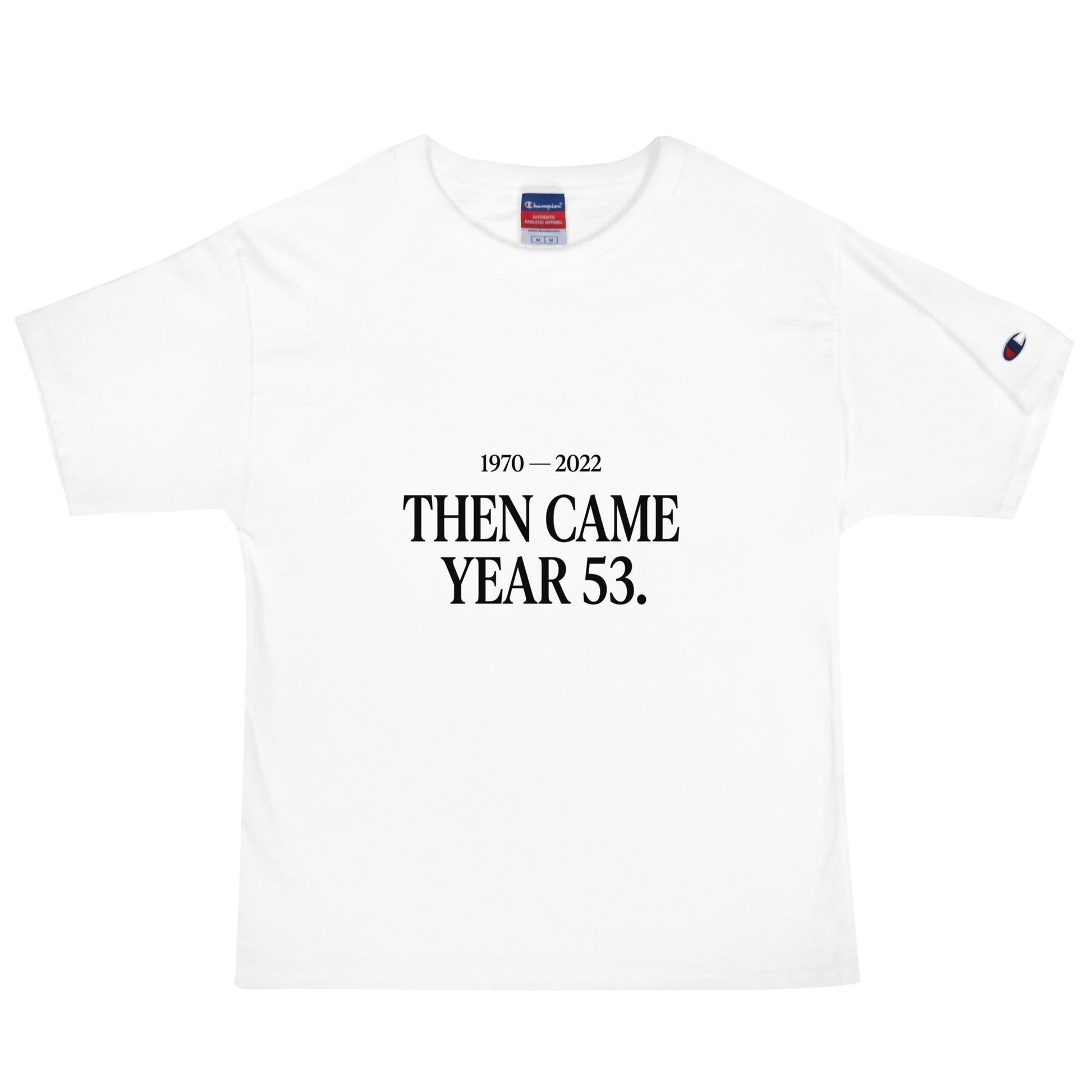 Signature | Champion T-Shirt | Then Came Year 53 | Black Text Logo