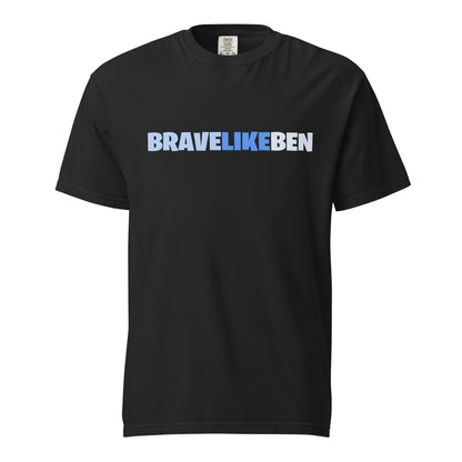 Signature | Comfort Colors T-Shirt | Brave Like Ben | Script Logo