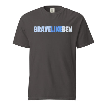 Signature | Comfort Colors T-Shirt | Brave Like Ben | Script Logo