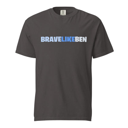 Signature | Comfort Colors T-Shirt | Brave Like Ben | Script Logo