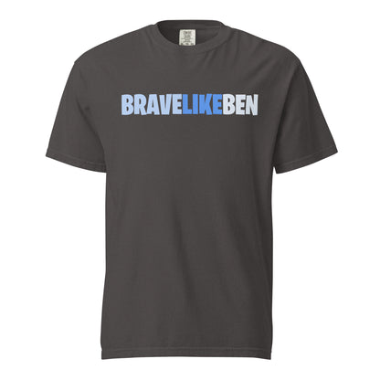 Signature | Comfort Colors T-Shirt | Brave Like Ben | Script Logo